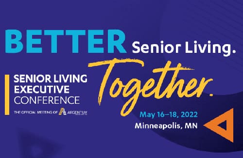 Promotional banner for the Senior Living Executive Conference held in Minneapolis, MN, May 16 to 18, 2022 featuring the tagline 'Better Senior Living. Together.'